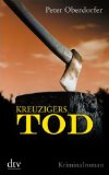 Peter Oberdorfer Kreuzigers Tod